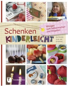 Rezension Cover Schenken kinderleicht - Witziges zum Selbermachen und Mitgeben Katrien van de Steene Thorbecke