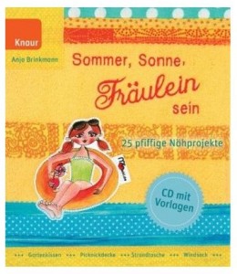 Sommer, Sonne, Fräulein sein 25 pfiffige Nähprojekte Anja Brinkmann Cover